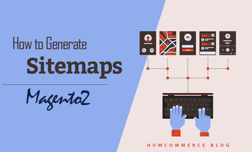 how to generate sitemaps in magento 2 humcommerce