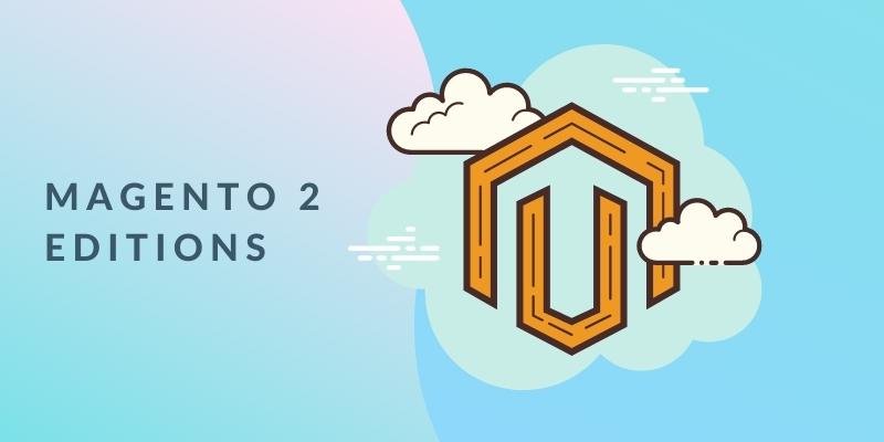 Magento 2 Editions